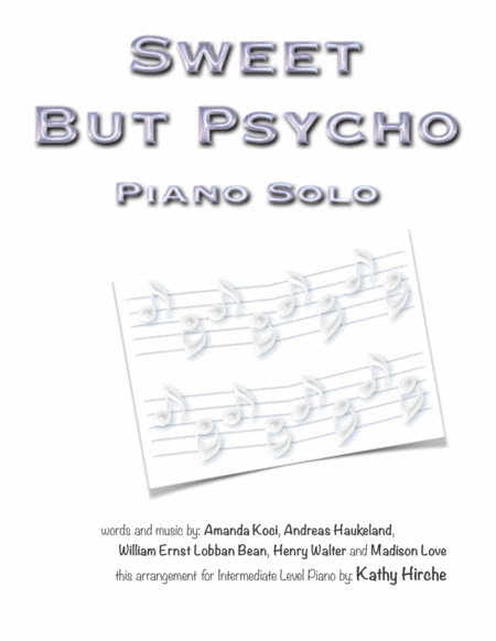 Sweet But Psycho (arr. Kathy Hirche)