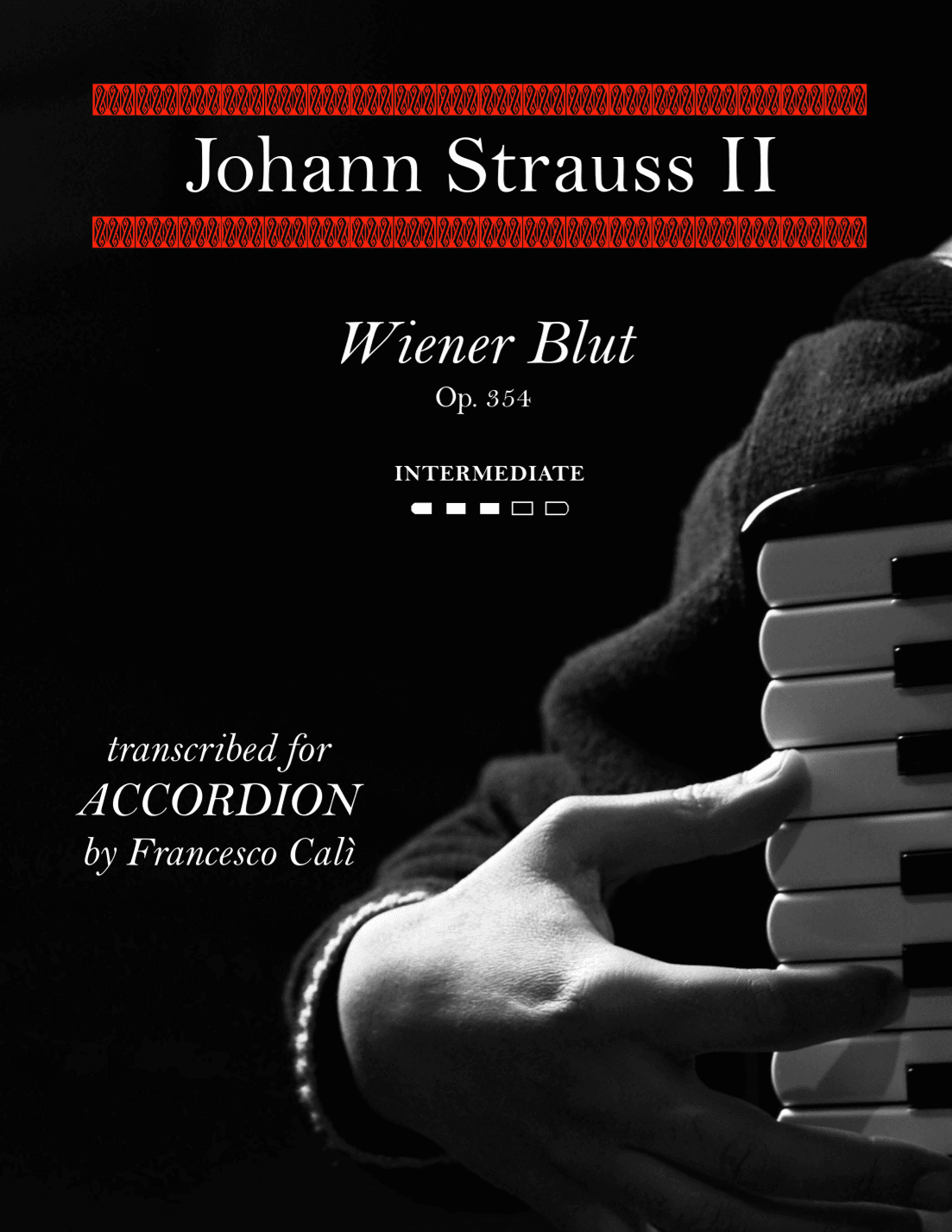Wiener Blut (Vienna Life) (arr. Francesco Calì)