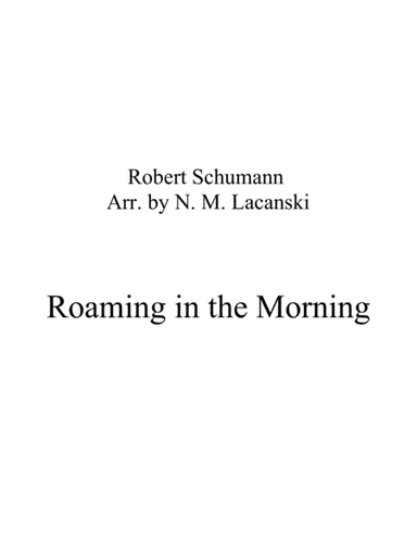 Roaming in the Morning (arr. Nick Lacanski)