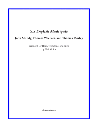 Six English Madrigals (arr. Blair Goins)