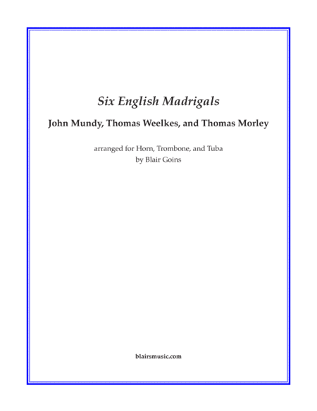 Six English Madrigals (arr. Blair Goins)