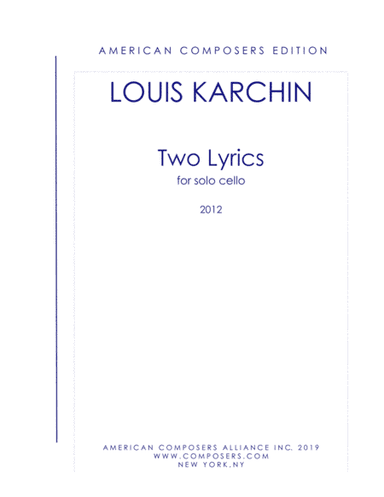 [Karchin] Two Lyrics for Solo Cello