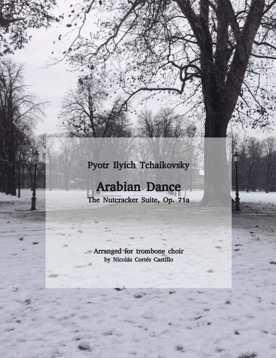 Tchaikovsky - Arabian Dance (The Nutcracker) for trombone choir (arr. Nicolás Cortés Castillo)