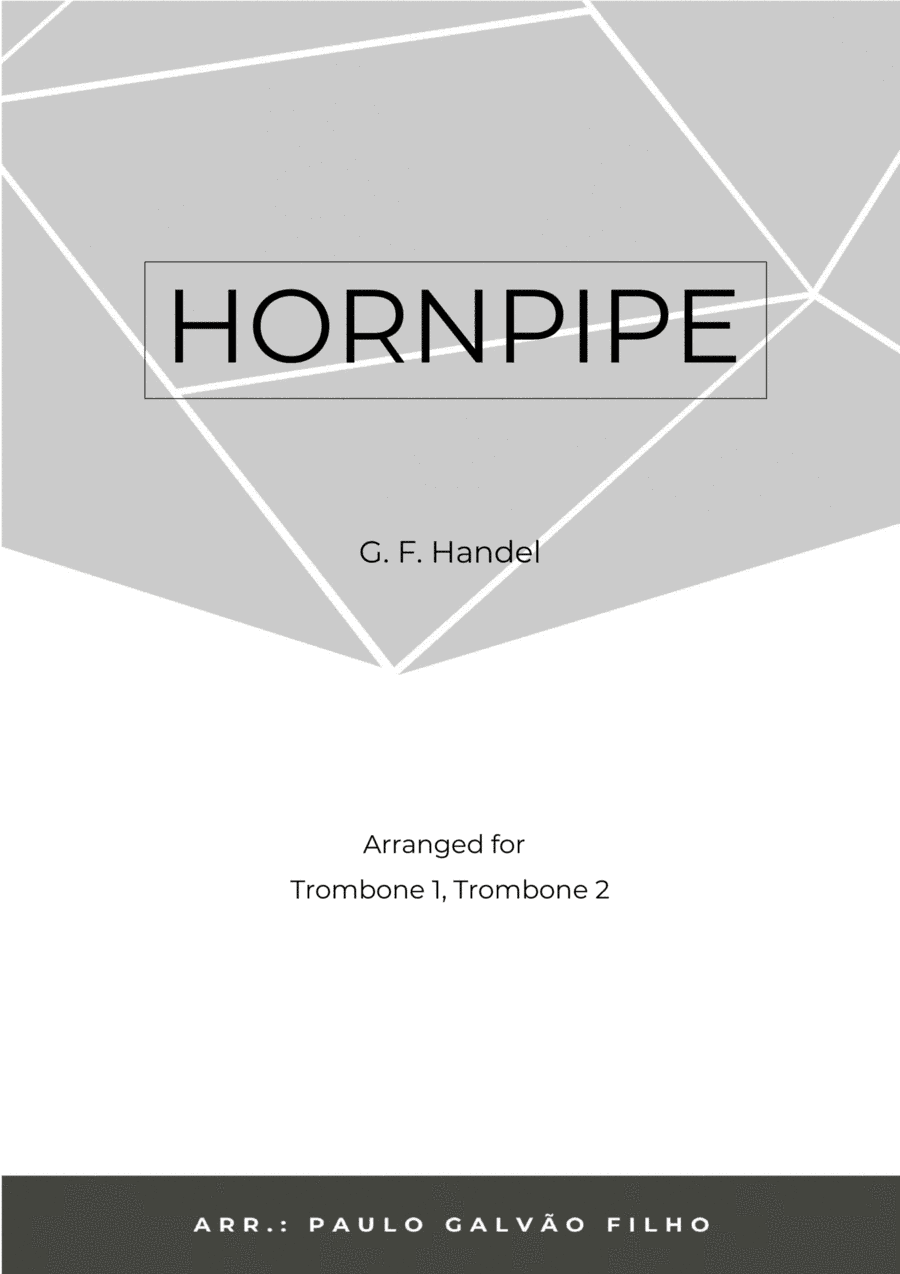 HORNPIPE - HANDEL - TROMBONE DUET (arr. Paulo Galvão Filho)