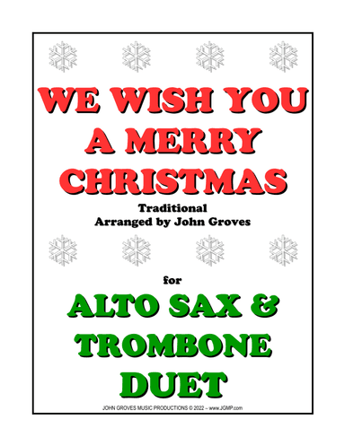 We Wish You A Merry Christmas - Alto Sax & Trombone Duet (arr. John Groves)