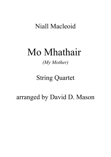Mo Mhathair (My Mother) (arr. David D. Mason)