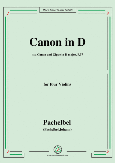 Pachelbel-Canon in D,P.37,No.1,for four Violins (arr. MSM)