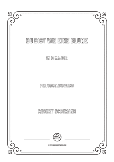Schumann-Du bist wie eine Blume in G Major,for Voice and Piano (arr. MSM)