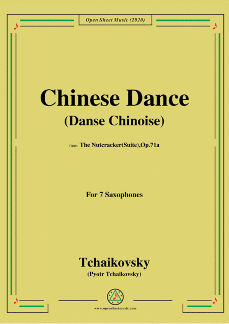 Tchaikovsky-Chinese Dance(Danse chinoise),for 7 Saxophones (arr. MSM)