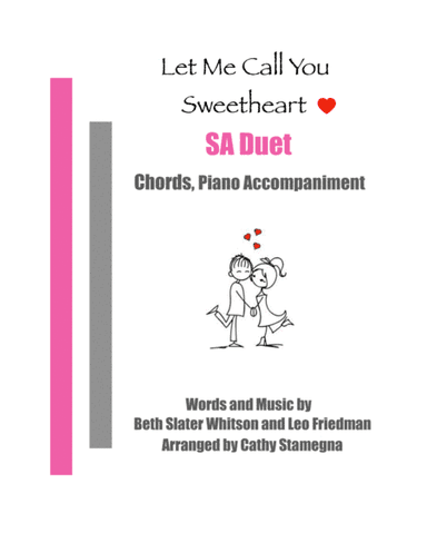 Let Me Call You Sweetheart (SA Duet, Chords, Piano Accompaniment) (arr. Cathy Stamegna)