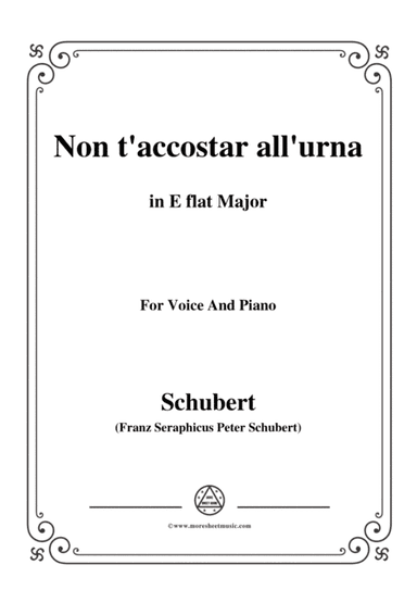 Schubert-Non t'accostar all'urna,D.688 No.1,in E flat Major,for Voice&Piano (arr. MSM)