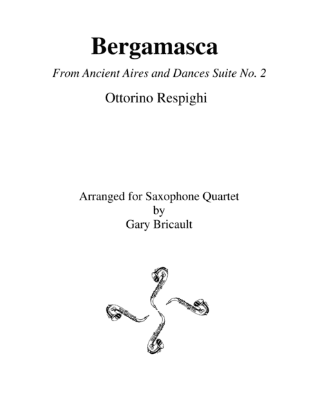 II. Bergamasca from Ancient Aries and Dances, Suite No. 2 (arr. Gary Bricault)