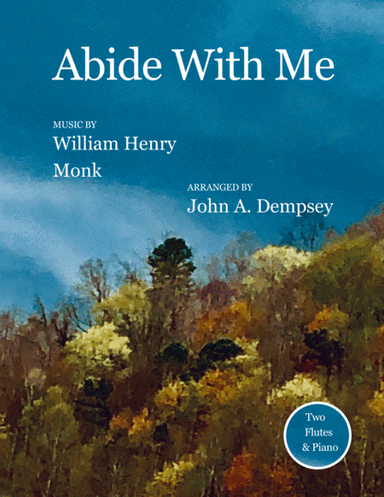 Abide with Me (Trio for Two Flutes and Piano) (arr. John A. Dempsey)