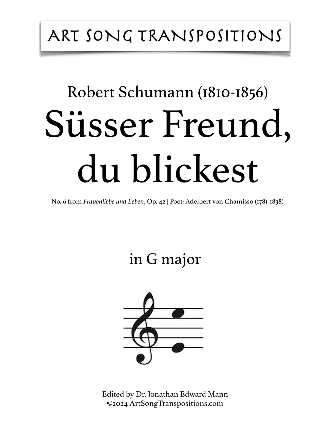 SCHUMANN: Süsser Freund, du blickest, Op. 42 no. 6 (transposed to G major) (arr. ArtSongTranspositions.com)