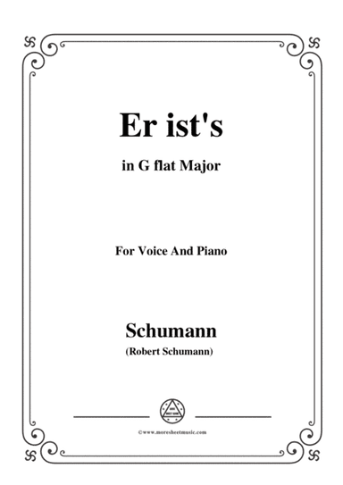 Schumann-Er ist's,in G flat Major,Op.79,No.24,for Voice and Piano (arr. MSM)