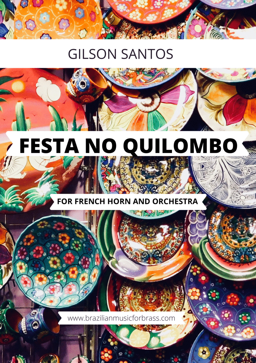 FESTA NO QUILOMBO  for French Horn and Orchestra