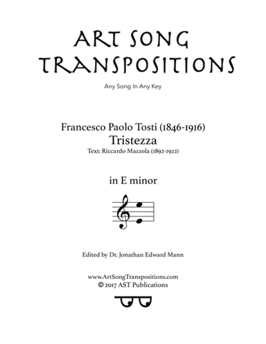 TOSTI: Tristezza (transposed to E minor) (arr. ArtSongTranspositions.com)