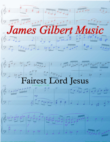 Fairest Lord Jesus (arr. James Gilbert)