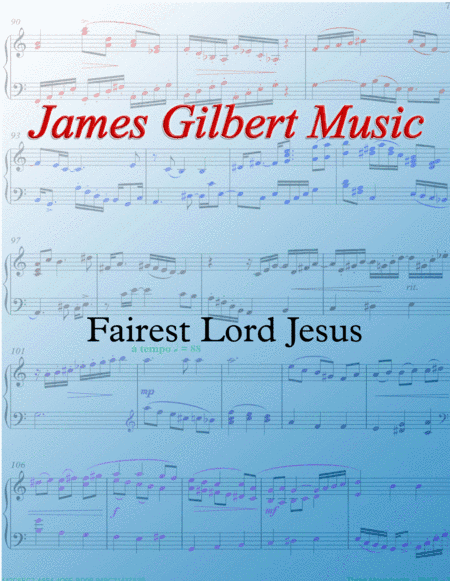Fairest Lord Jesus (arr. James Gilbert)