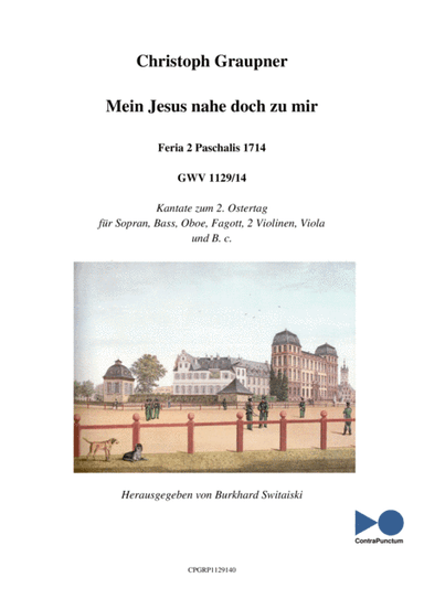 Graupner Christoph Cantata Mein Jesus nahe doch zu mir GWV 1129/14 (arr. Dr. Burkhard Switaiski)