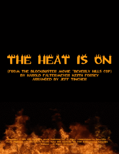 The Heat Is On (arr. Jeff Tincher)