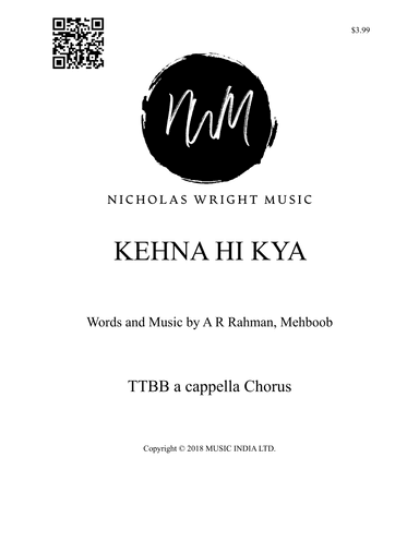 Kehna Hi Kya (arr. Nicholas Wright)