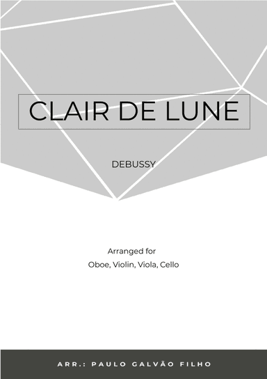 CLAIR DE LUNE - OBOE, VIOLIN, VIOLA & CELLO (arr. Paulo Galvao Filho)