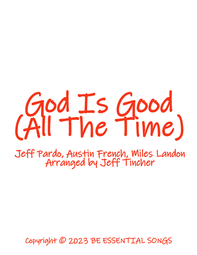 God Is Good (all The Time) (arr. Jeff Tincher)