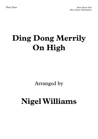 Ding Dong Merrily On High, for Flute Duet (arr. Nigel Williams)