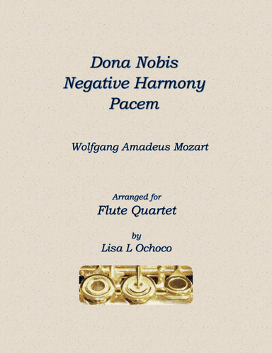 Dona Nobis Negative Harmony Pacem for Flute Quartet (arr. Lisa L Ochoco)