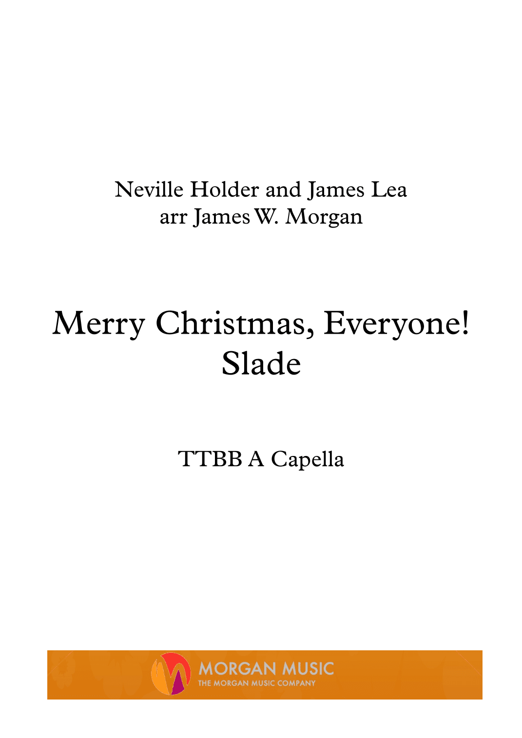 Merry Xmas Everybody (arr. James W. Morgan)