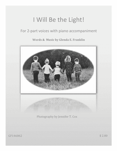 I Will Be The Light!