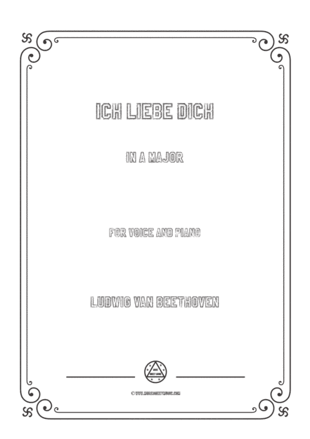 Beethoven-Ich liebe dich in A Major,for voice and piano (arr. MSM)