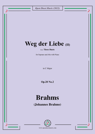 Brahms-Weg der Liebe II-Way of Love II,Op.20 No.2,in C Major,from Three Duets (arr. Open Cloud)