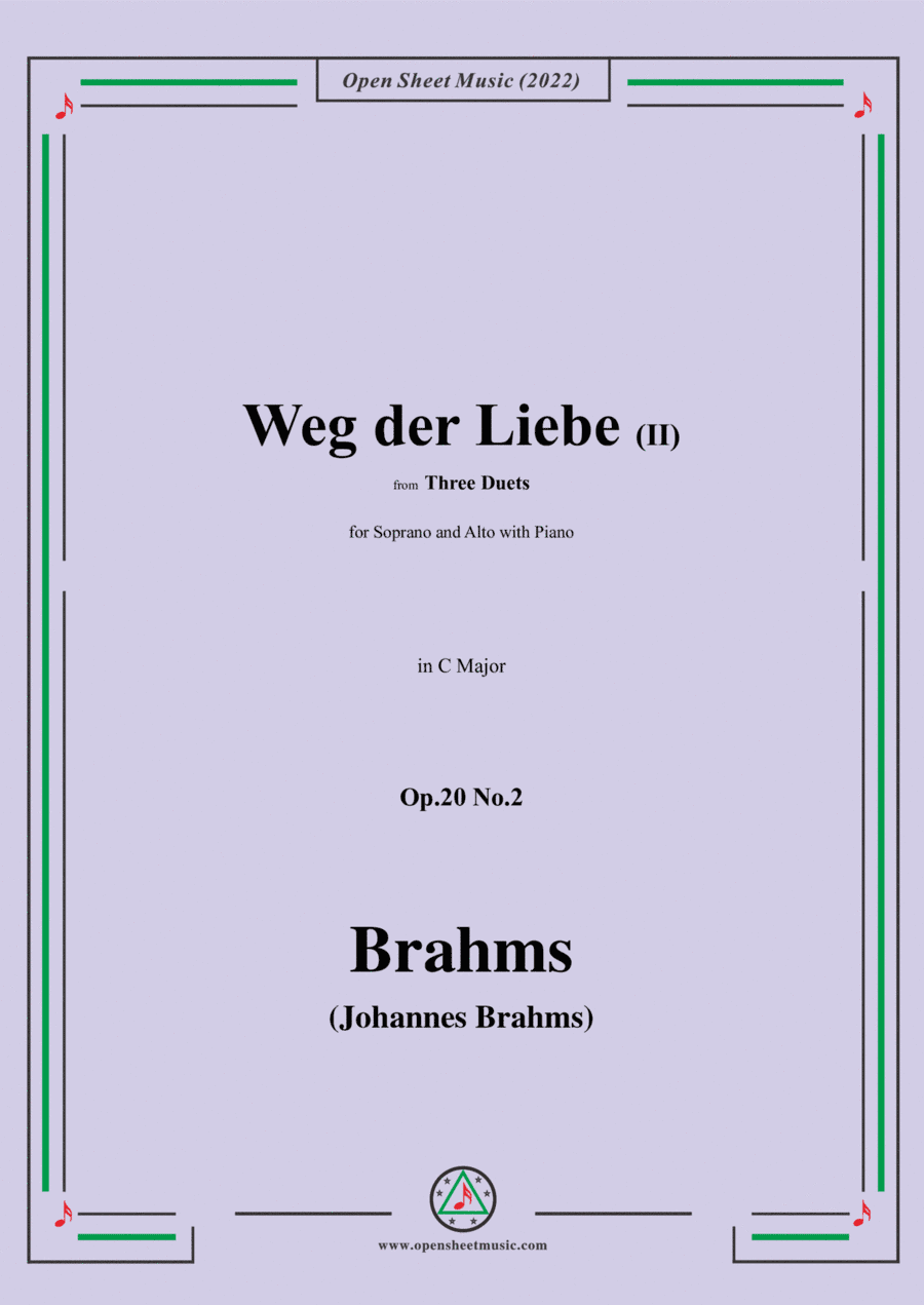 Brahms-Weg der Liebe II-Way of Love II,Op.20 No.2,in C Major,from Three Duets (arr. Open Cloud)