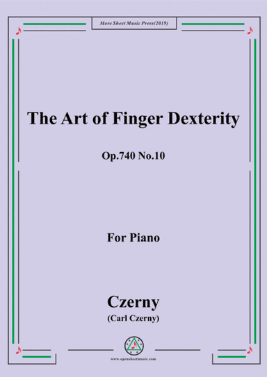 Czerny-The Art of Finger Dexterity,Op.740 No.10,for Piano (arr. MSM)