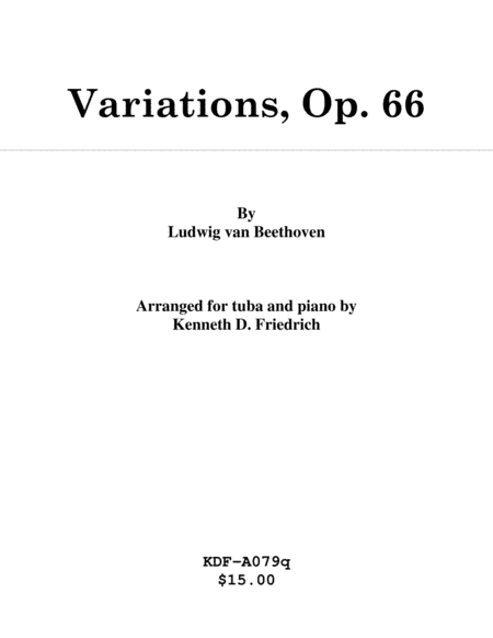 Variations, Op. 66 - tuba and piano (arr. Kenneth D. Friedrich)