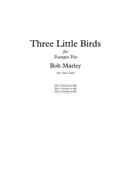 Three Little Birds (arr. Tim Curd.)