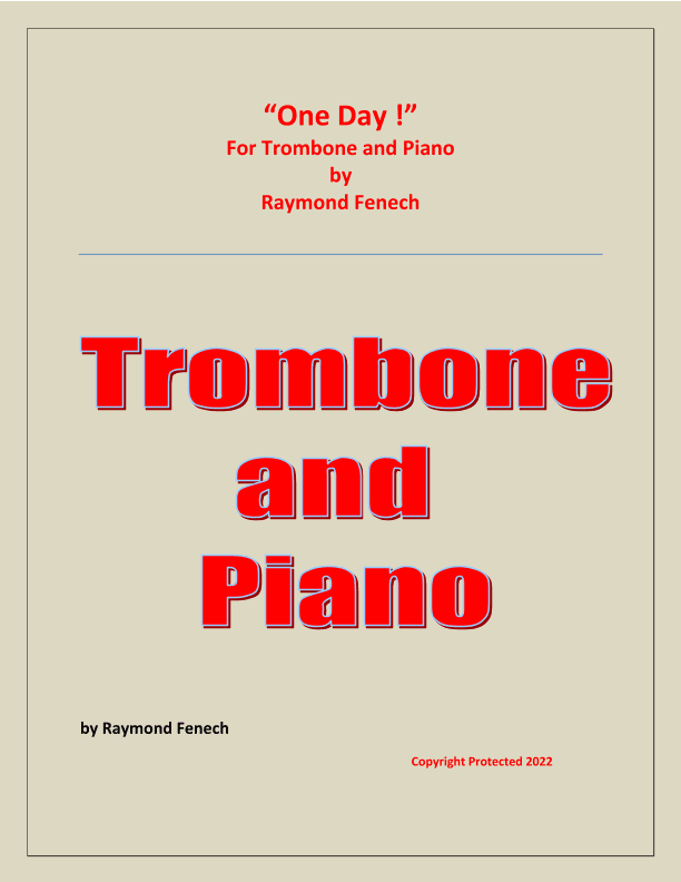 One Day ! for Trombone and Piano - Intermediate level