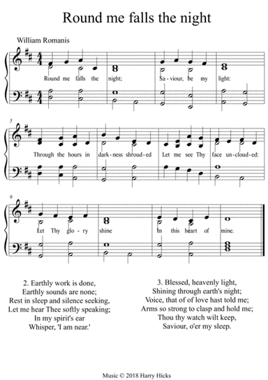 Round me falls the night. A new tune to a wonderful old hymn.