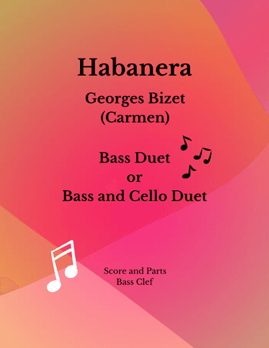 Habanera - Carmen - Bass Duet or Bass and Cello (arr. Brent C Robitaille)