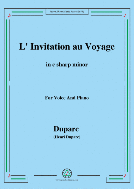 Duparc-L'invitation au voyage in c sharp minor,for Voice and Piano (arr. MSM)