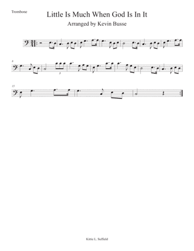 Little Is Much When God Is In It (Easy key of C) - Trombone (arr. Kevin Busse)
