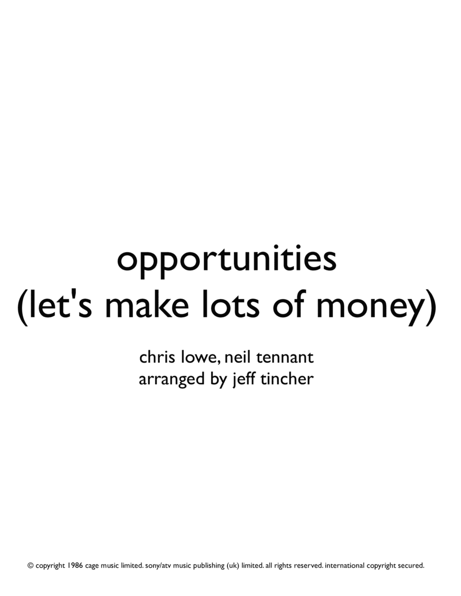 Opportunities (let's Make Lots Of Money) (arr. Jeff Tincher)