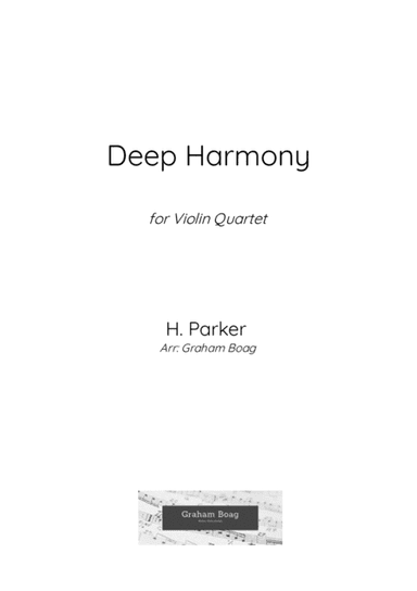 Deep Harmony for Violin Quartet (arr. Graham Boag)