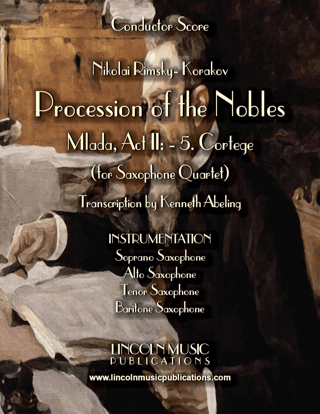 Procession of the Nobles from Mlada (for Saxophone Quartet SATB) (arr. Kenneth Abeling)
