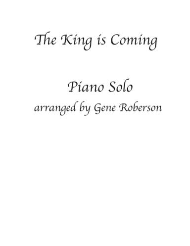 The King Is Coming (arr. Gene Roberson)