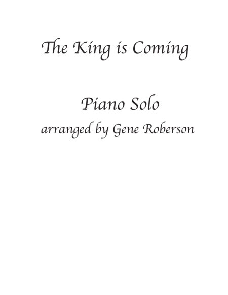 The King Is Coming (arr. Gene Roberson)