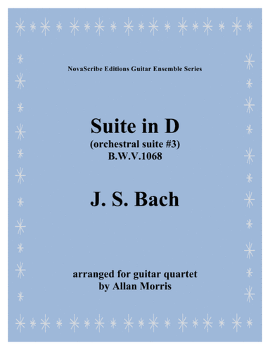 Suite in D (orchestral suite #3)   arr. for guitar quartet (arr. Allan Morris)