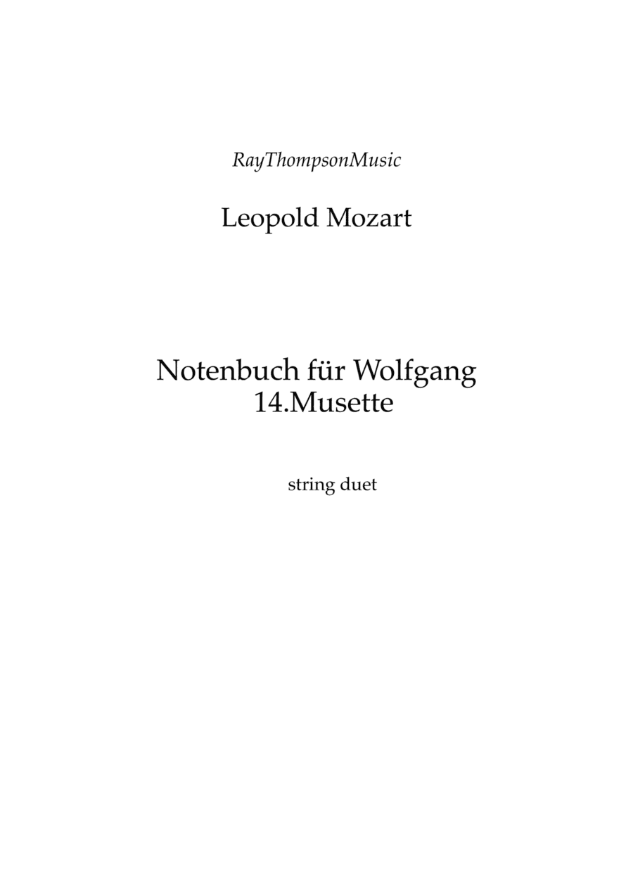 Mozart (Leopold): Notenbuch für Wolfgang (Notebook for Wolfgang) (No.14 Musette) — string duet (arr. Ray Thompson)